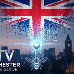 IPTV Manchester: The Ultimate Guide to Streaming, Providers & Legal Alternatives